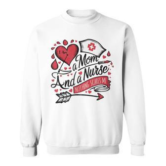 Soy Una Mamá Y Una Enfermera Nada Me Asusta Divertida Madre Enfermera Camisa de entrenamiento - Regaloses