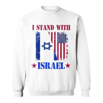 I Stand With Israel Isreal Strong Israel Us Flag Sweatshirt - Monsterry AU