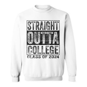 Straight Outta College Class Of 2024 Graduation Sweatshirt - Monsterry UK