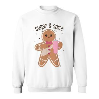 Sugar & Spice Gingerbread Stanley Tumbler Boojee Christmas Sweatshirt - Seseable