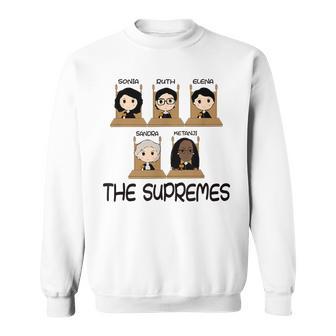 The Supremes Ketanji Brown Jackson Rbg Sotomayor Cute Sweatshirt - Monsterry CA