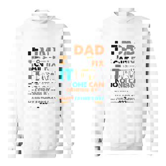 Sweater Unisexe Fête des Pères Si Papa Ne Peut Pas Le Réparer, Personne Ne Peut 2023 - Cadeauxyz