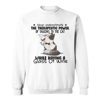 Of Talking To Cats Sweatshirt - Seseable