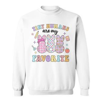 Teacher Tiny Humans Are My Favorite Easter Women Sweatshirt | Mazezy