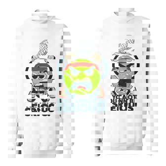 Tennis Ball You Cannot Be Serious Sweatshirt - Thegiftio