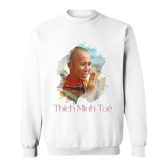 Thich Minh Tue Su Thay Vietnam Monk Buddhist Spiritual Sweatshirt - Monsterry UK