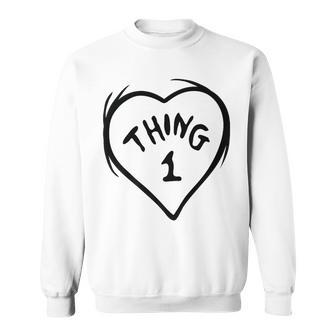 Thing 1 Heart Sweatshirt - Seseable