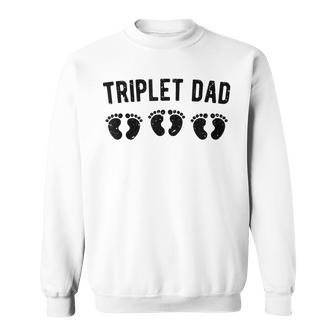 Triplet Dad Of Triplets Triplet Father Of Triplets Sweatshirt - Monsterry DE