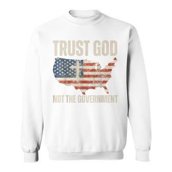 Trust God Not The Government Christian Faith America Flag Sweatshirt - Monsterry UK