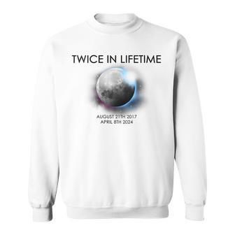 Twice In Lifetime 2024 Solar Eclipse Sweatshirt - Seseable