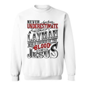 Never Underestimate Layman Family Name Sweatshirt - Seseable