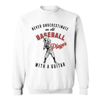 Never Underestimate An Old Baseball Player With A Guitar Sweatshirt - Thegiftio UK