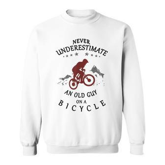 Never Underestimate An Old Guy On A Bicycle Bike Cyclists Sweatshirt - Thegiftio UK