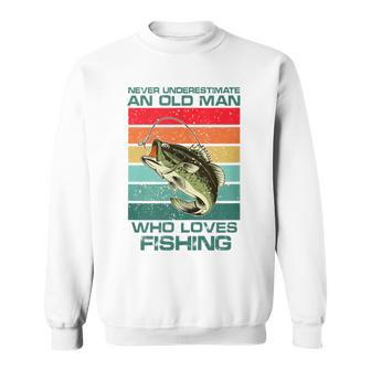 Never Underestimate A Old Man Who Loves Fishing Bass Vintage Sweatshirt - Thegiftio UK