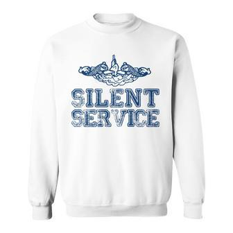 Us Navy Submarines Silent Service With Dolphins Sweatshirt - Monsterry
