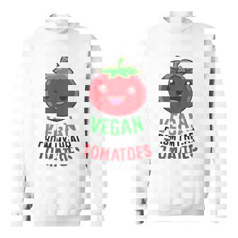 Vegan Vegan From My Head Tomatoes Vegetarian Sweatshirt - Thegiftio UK