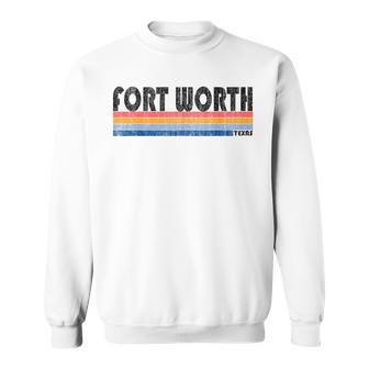 Vintage 1980S Style Fort Worth Tx Sweatshirt - Monsterry DE