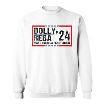 Vintage Dolly And Reba 2024 Make America Fancy Again Sweatshirt | Mazezy