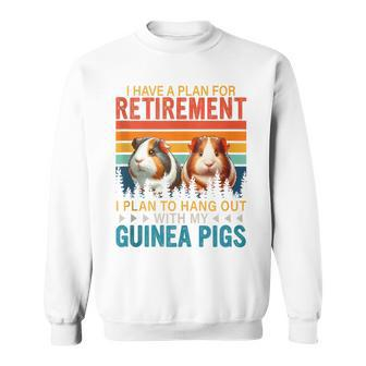 Vintage Plan For Retirement To Hang Out With Guinea Pigs Sweatshirt - Monsterry AU