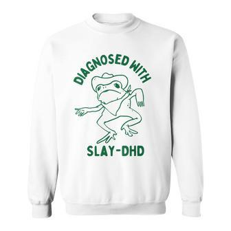 Vintage Retro Frog Diagnosed With Slay Dhd Present I Sweatshirt | Mazezy