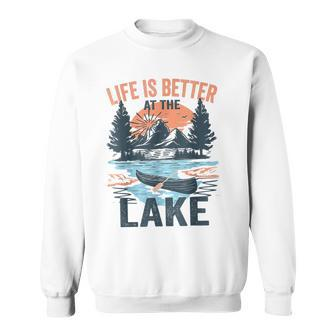 Vintage Retro Life Is Better At The Lake Lake Life Sweatshirt - Monsterry