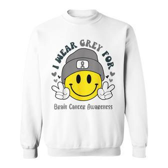 I Wear Gray For Brain Cancer Awareness Brain Tumor Family Sweatshirt | Mazezy