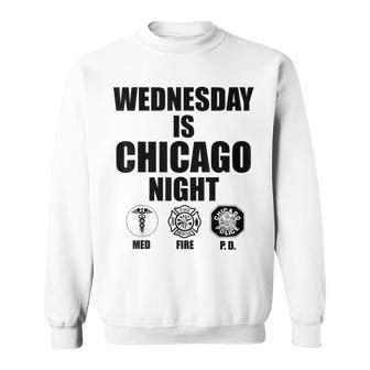 Wednesday Is Chicago Night Med Fire Pd Sweatshirt - Thegiftio UK