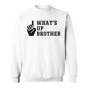 What's Up Brother Special Teams Whats Up Brother Meme Sweatshirt | Mazezy DE