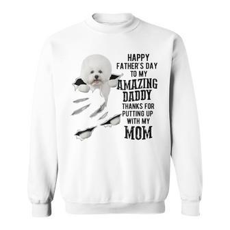White Bichon Frise Dad Happy Fathers Day To My Amazing Daddy Sweatshirt - Thegiftio UK