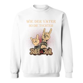 Wie Derater So Die Tochter Papa Opa Rock & Rollatertag Raglan Sweatshirt - Geschenkecke