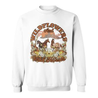 Wildflowers And Wild Horses Nature Beauty Country Outdoors Sweatshirt - Monsterry CA