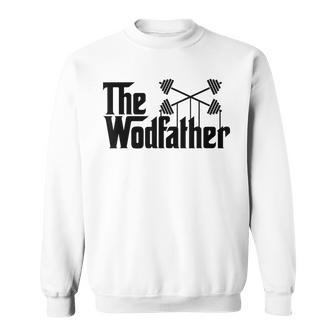 The Wodfather T Workout Gym Saying Sweatshirt - Monsterry UK