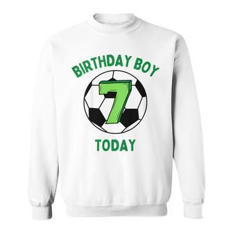 Youth Birthday Boy 7 Today 7Th Birthday Boys Football Sweatshirt - Thegiftio UK