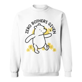 Zero Bothers Given Dancing Bear Sweatshirt - Seseable