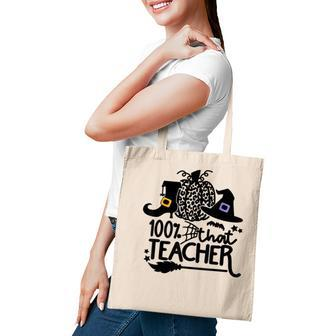 100 That Teacher Funny Teacher Halloween With Witch Tote Bag - Seseable