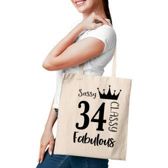 34 Year Old Sassy Classy Fabulous Funny Women 34Th Birthday Tote Bag - Seseable