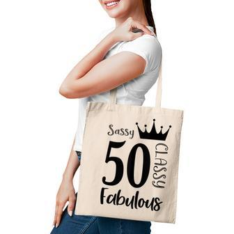 50 Year Old Sassy Classy Fabulous Funny Women 50Th Birthday Tote Bag - Seseable