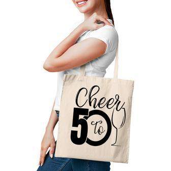 50Th Birthday Gift Cheer To 50 Birthday Party Tote Bag - Seseable