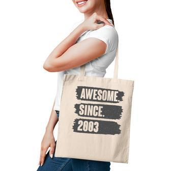 Awesome Since 2003 Birthday Gift For 18 Years Old Vintage Tote Bag - Seseable