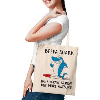 Beepa Grandpa Gift Beepa Shark Like A Normal Grandpa But More Awesome Tote Bag - Seseable