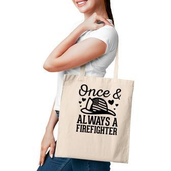 Black Once And Always A Firefighter Best Job Idea Tote Bag - Seseable