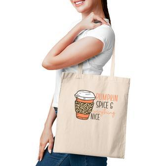 Coffee Pumpkin Spice And Everything Nice Fall Things Tote Bag - Seseable