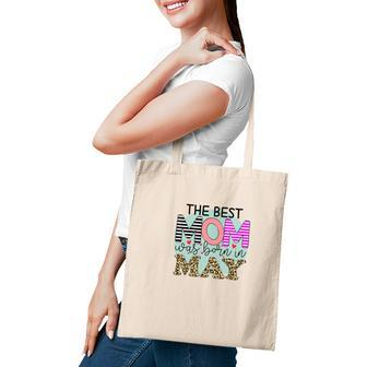 Colorful Leopard Design The Best Mom Was Born In May Birthday Presents Tote Bag - Seseable