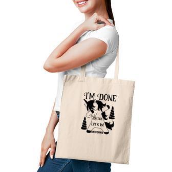 Dabbing Unicorn I Am Done Adulting Lets Be Unicorns Tote Bag - Seseable