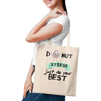Donut Stress Just Do Your Best Teacher Test Day Tote Bag - Seseable