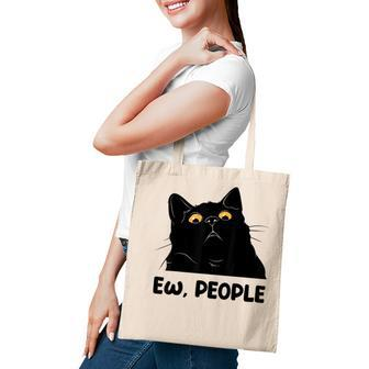Ew People Funny Black Cat Lover For Women Men Fun Cat Saying V2 Tote Bag - Seseable
