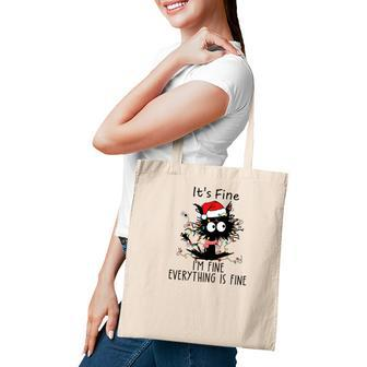 Funny Christmas Black Cat It Is Fine I Am Fine Everything Is Fine Tote Bag - Seseable