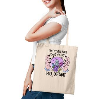 Halloween Witch Vibes My Crystal Say You_Re Full Of Shit Tote Bag - Seseable