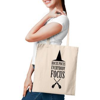 Hocus Pocus Everybody Focus Funny Witch Halloween Teachers Tote Bag - Seseable