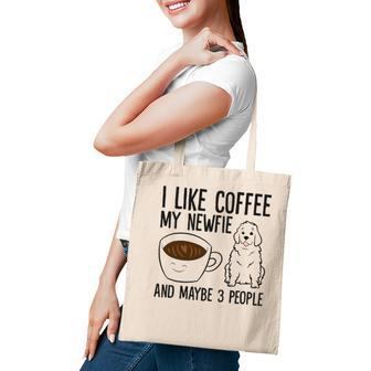 I Like Coffee My Newfie And Maybe 3 People Tote Bag - Seseable